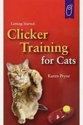 Getting Started: Clicker Training For Cats