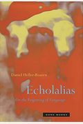 Echolalias: On The Forgetting Of Language