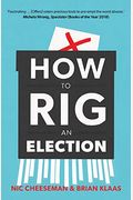 How To Rig An Election