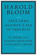 Take Arms Against A Sea Of Troubles: The Power Of The Reader's Mind Over A Universe Of Death
