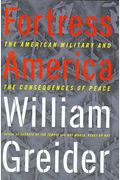 Fortress America: The American Military And The Consequences Of Peace