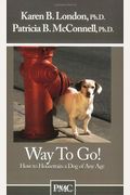 Way To Go!: How To Housetrain A Dog Of Any Age