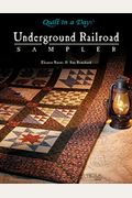 Underground Railroad Sampler (Quilt In A Day Series)