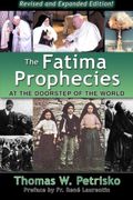 The Fatima Prophecies: At The Doorstep Of The World
