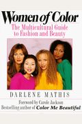 Women Of Color: The Multinational Fashion Guide To Fashion And Beauty