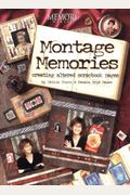 Montage Memories: Creating Altered Scrapbook Pages