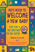 Kid's Book To Welcome A New Baby: Fun Things To Do And Learn For A Big Brother Or Sister