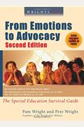 Wrightslaw: From Emotions To Advocacy: The Special Education Survival Guide