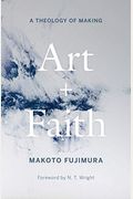 Art and Faith: A Theology of Making