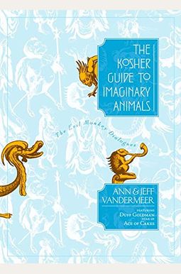 The Kosher Guide to Imaginary Animals: The Evil Monkey Dialogues The Kosher Guide to Imaginary Animals: The Evil Monkey Dialogues