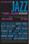 Conversations In Jazz: The Ralph J. Gleason Interviews