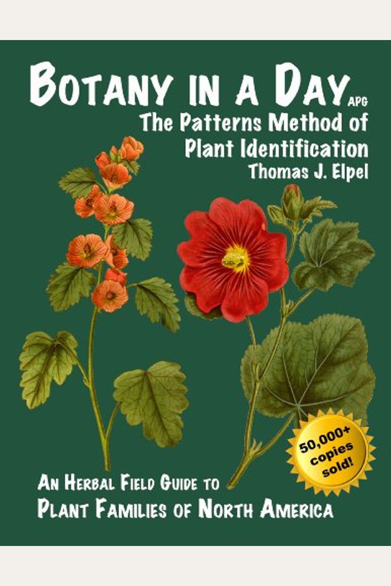 Botany In A Day: The Patterns Method Of Plant Identification