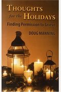 Thoughts For The Holidays: Finding Permission To Grieve