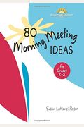 80 Morning Meeting Ideas For Grades K-2