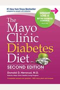 The Mayo Clinic Diabetes Diet: 2nd Edition: Revised And Updated