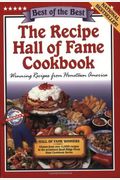 The Recipe Hall Of Fame Cookbook: Winning Recipes From Hometown America