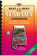 Best Of The Best From Alabama Cookbook: Selected Recipes From Alabama's Favorite Cookbooks