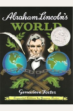 Abraham Lincoln's World, Expanded Edition Abraham Lincoln's World, Expanded Edition
