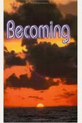 Becoming (Handbook For The New Paradigm, Vol. 3)