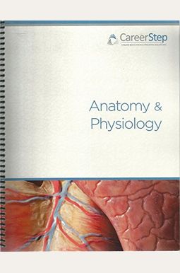 Buy Career Step, Anatomy & Physiology (2013) Book By: Career Step