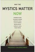 Why The Mystics Matter Now