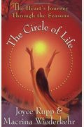 The Circle Of Life: The Heart's Journey Through The Seasons