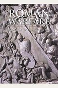 Roman Warfare (Cassell's History of Warfare)