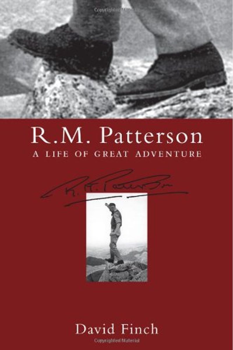R.m. Patterson: A Life Of Great Adventure