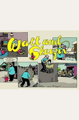 Walt and Skeezix: Book One, 1921 & 1922: Book One Walt and Skeezix: Book One, 1921 & 1922: Book One