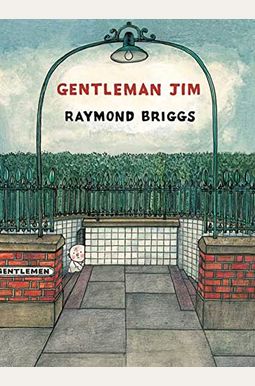 Buy Gentleman Jim Book By: Raymond Briggs