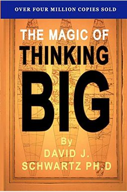 The Magic Of Thinking Big The Magic Of Thinking Big