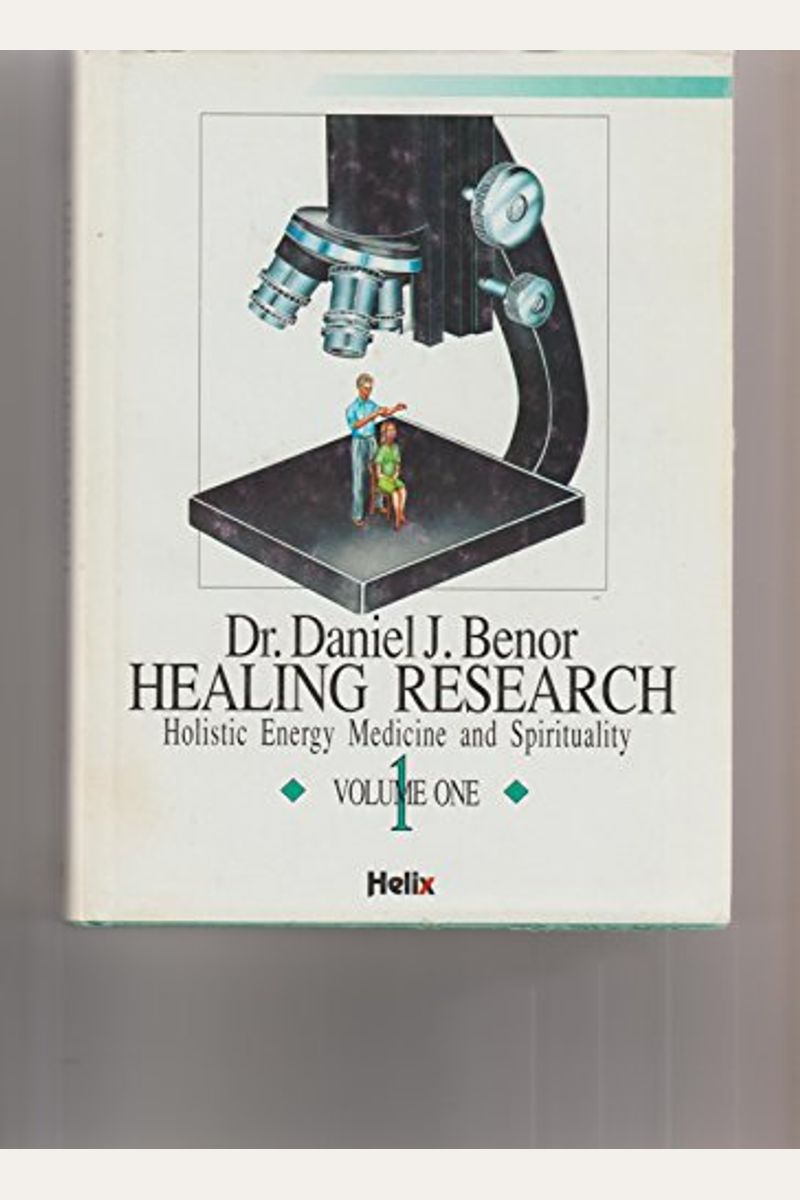 Buy Healing Research Holistic Energy Medicine And Spirituality, Vol. 1