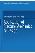 Application Of Fracture Mechanics To Design