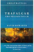 Trafalgar: The Nelson Touch (Great Battles)