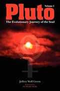 Pluto: The Evolutionary Journey Of The Soul, Volume 1