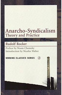 Anarcho-Syndicalism Anarcho-Syndicalism