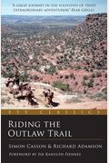 Riding the Outlaw Trail: In the Footsteps of Butch Cassidy & the Sundance Kid