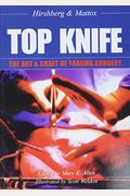 Top Knife: The Art & Craft Of Trauma Surgery