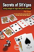 Secrets Of Sit 'N Gos: Winning Strategies For Single-Table Poker Tournaments