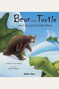 Bear And Turtle And The Great Lake Race