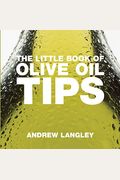 The Little Book Of Olive Oil Tips