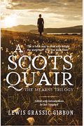 A Scots Quair: The Mearns Trilogy