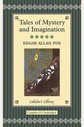 Tales Of Mystery And Imagination (Collins Classics)