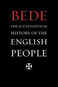 Bede's Ecclesiastical History Of The English People: A Historical Commentary