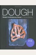 Dough: Simple Contemporary Breads [With Dvd]