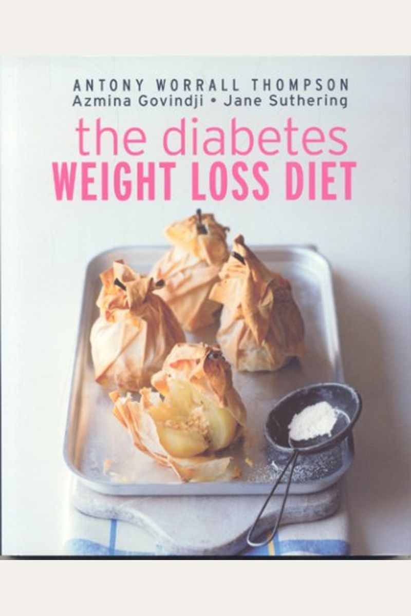Buy The Diabetes Weight Loss Diet Book By Antony W Thompson