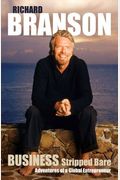 Business Stripped Bare: Adventures Of A Global Entrepreneur [With Earbuds]