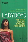 Ladyboys: The Secret World Of Thailand's Third Gender