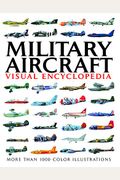 Visual Encyclopedia of Military Aircraft