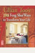 Lillian Too's 198 Feng Shui Ways To Transform Your Life. Lillian Too